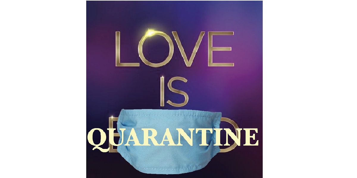 Love is Quarantine