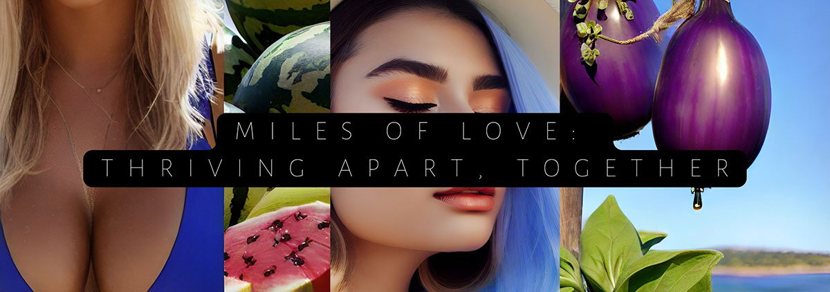 Thriving in Long-Distance Love Making the Miles Matter